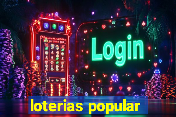 loterias popular